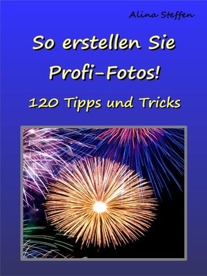 cover image of So erstellen Sie Profi-Fotos!